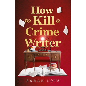 How to Kill a Crime Writer (Paperback) bij Singel 344