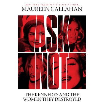 Ask Not: The Kennedys and the Women They Destroyed (Paperback) bij Singel 344