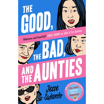 The Good, the Bad, and the Aunties (Paperback) bij Singel 344