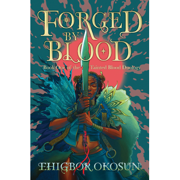 Forged by Blood (Paperback) van Okosun, Ehigbor
