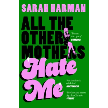All The Other Mothers Hate Me (Paperback) bij Singel 344