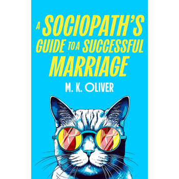 A Sociopath's Guide to a Successful Marriage (Paperback) bij Singel 344