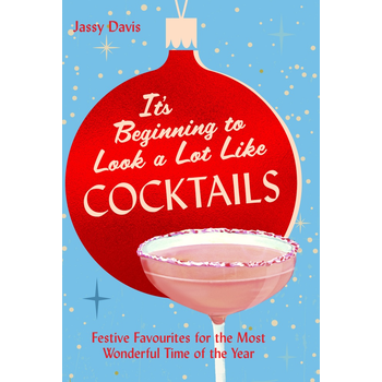 It's Beginning to Look a Lot Like Cocktails (Hardback) bij Singel 344