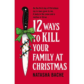 12 Ways to Kill Your Family at Christmas (Paperback) bij Singel 344