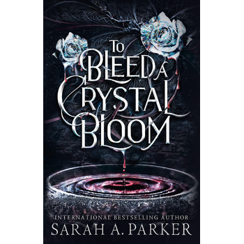 To Bleed a Crystal Bloom (Paperback) bij Singel 344
