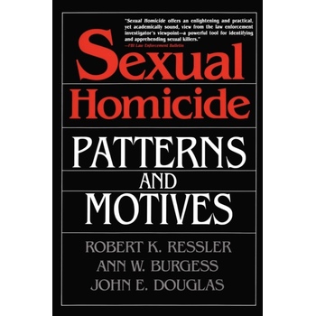 Sexual Homicide: Patterns and Motives- Paperback (Paperback) bij Singel 344