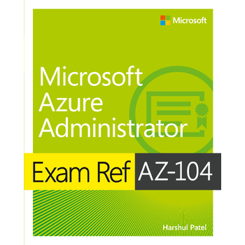 Exam Ref AZ-104 Microsoft Azure Administrator (Paperback) bij Singel 344