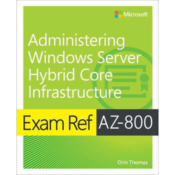 Exam Ref AZ-800 Administering Windows Server Hybrid Core Infrastructure (Paperback) bij Singel 344