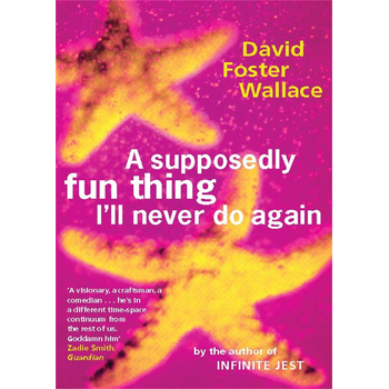 A Supposedly Fun Thing I'll Never Do Again (Paperback) bij Singel 344