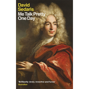 Me Talk Pretty One Day (Paperback) bij Singel 344