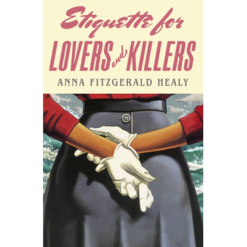 Etiquette for Lovers and Killers (Paperback) bij Singel 344