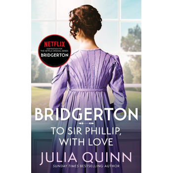 Bridgerton: To Sir Phillip, With Love (Bridgertons Book 5) (Paperback) bij Singel 344