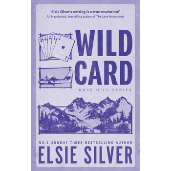 Rose Hill : Wild Card van Elsie Silver
