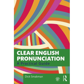 Clear English Pronunciation: A Practical Guide (Paperback) bij Singel 344