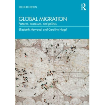 Global Migration: Patterns, Processes and Politics (Paperback) bij Singel 344