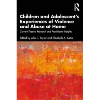 Children and Adolescent?s Experiences of Violence and Abuse at Home (Paperback) bij Singel 344