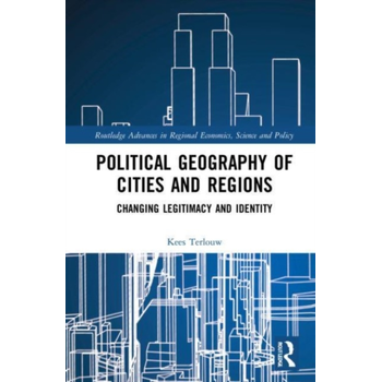 Political Geography of Cities and Regions: Changing Legitimacy and Identity (Paperback) bij Singel 344