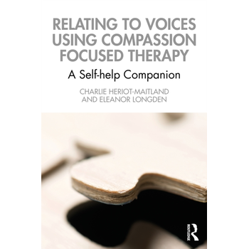 Relating to Voices using Compassion Focused Therapy (Paperback) bij Singel 344