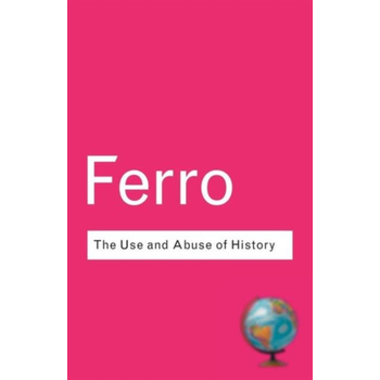 The Use and Abuse of History (Paperback) bij Singel 344
