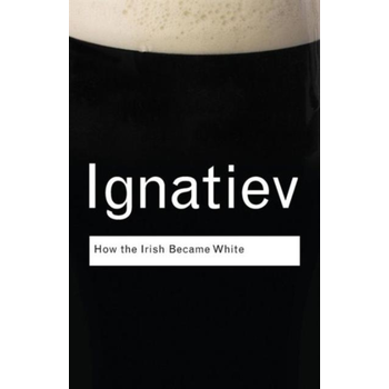 How the Irish Became White (Paperback) bij Singel 344