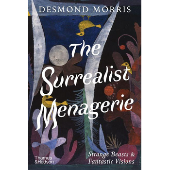 The Surrealist Menagerie (Hardback) bij Singel 344