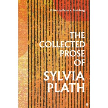 The Collected Prose of Sylvia Plath (Hardback) bij Singel 344
