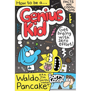 How to be a Genius Kid: Waldo Pancake (Paperback) bij Singel 344