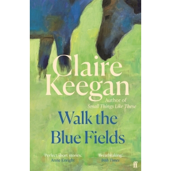 Walk the Blue Fields (Paperback) bij Singel 344