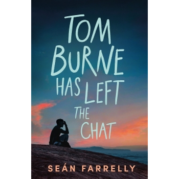 Tom Burne Has Left the Chat (Paperback) van Sean Farrelly