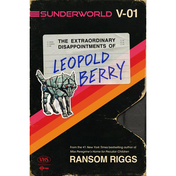 Sunderworld, Vol. I: The Extraordinary Disappointments of Leopold Berry (Paperback) bij Singel 344