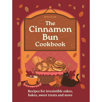 The Cinnamon Bun Cookbook: Recipes for Irresistible Cakes, Bakes, Sweet Treats and More van Hamlyn