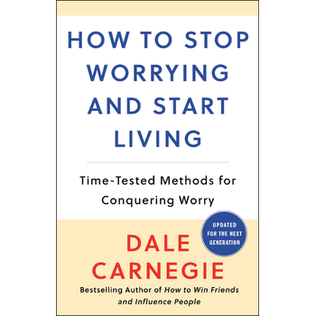 How to Stop Worrying and Start Living (Paperback) bij Singel 344