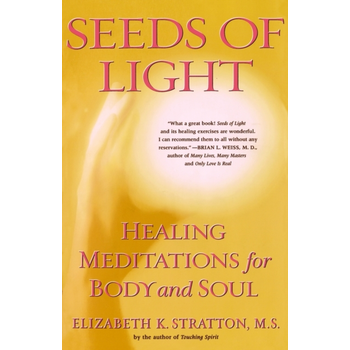 Seeds of Light: Healing Meditations for Body and Soul (Paperback) bij Singel 344
