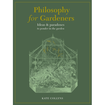 Philosophy for Gardeners (Hardback) bij Singel 344