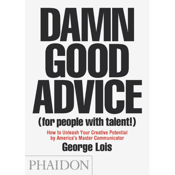 Damn Good Advice (For People with Talent!) (Paperback) bij Singel 344