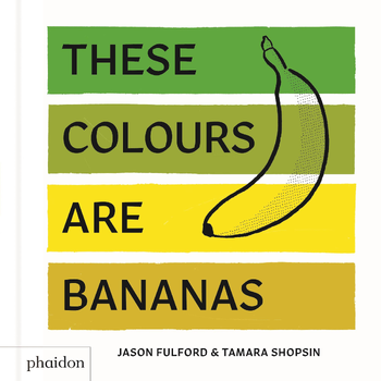 These Colours Are Bananas (Hardback) bij Singel 344