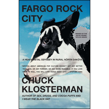 Fargo Rock City: A Heavy Metal Odyssey In Rual North Dakota (Paperback) bij Singel 344