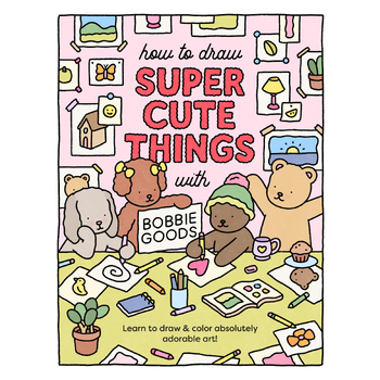 How to Draw Super Cute Things with Bobbie Goods (Paperback) bij Singel 344