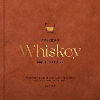 American Whiskey Master Class (Hardback) bij Singel 344