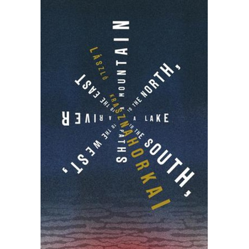A Mountain to the North, a Lake to the South, Paths to the West, a River to the East (Paperback) bij Singel 344