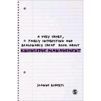 A Very Short, Fairly Interesting and Reasonably Cheap Book About Knowledge Management (Paperback) bij Singel 344
