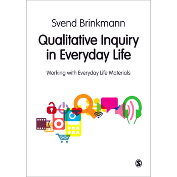 Qualitative Inquiry in Everyday Life: Working with Everyday Life Materialse (Paperback) bij Singel 344