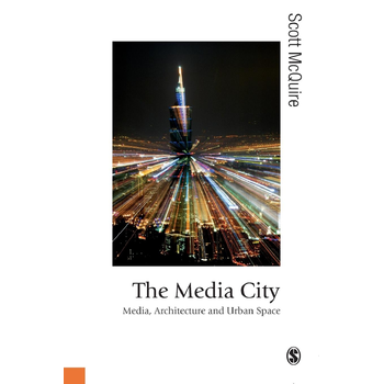 The Media City: Media, Architecture and Urban Space (Paperback) bij Singel 344