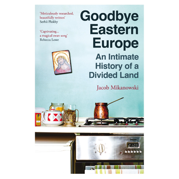 Goodbye Eastern Europe (Paperback) bij Singel 344