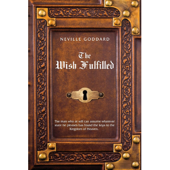 Neville Goddard The Wish Fulfilled (Paperback) bij Singel 344