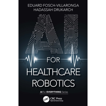 AI for Healthcare Robotics (Paperback) bij Singel 344