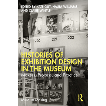 Histories of Exhibition Design in the Museum (Paperback) bij Singel 344