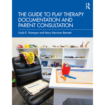 The Guide to Play Therapy Documentation and Parent Consultation (Paperback) bij Singel 344