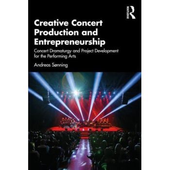Creative Concert Production and Entrepreneurship (Paperback) bij Singel 344