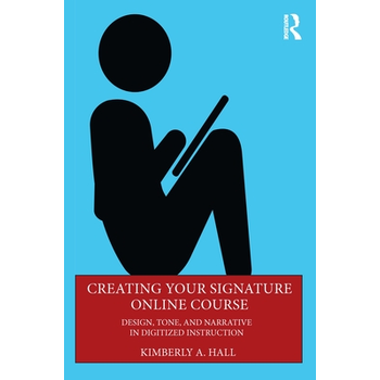 Creating Your Signature Online Course (Paperback) bij Singel 344